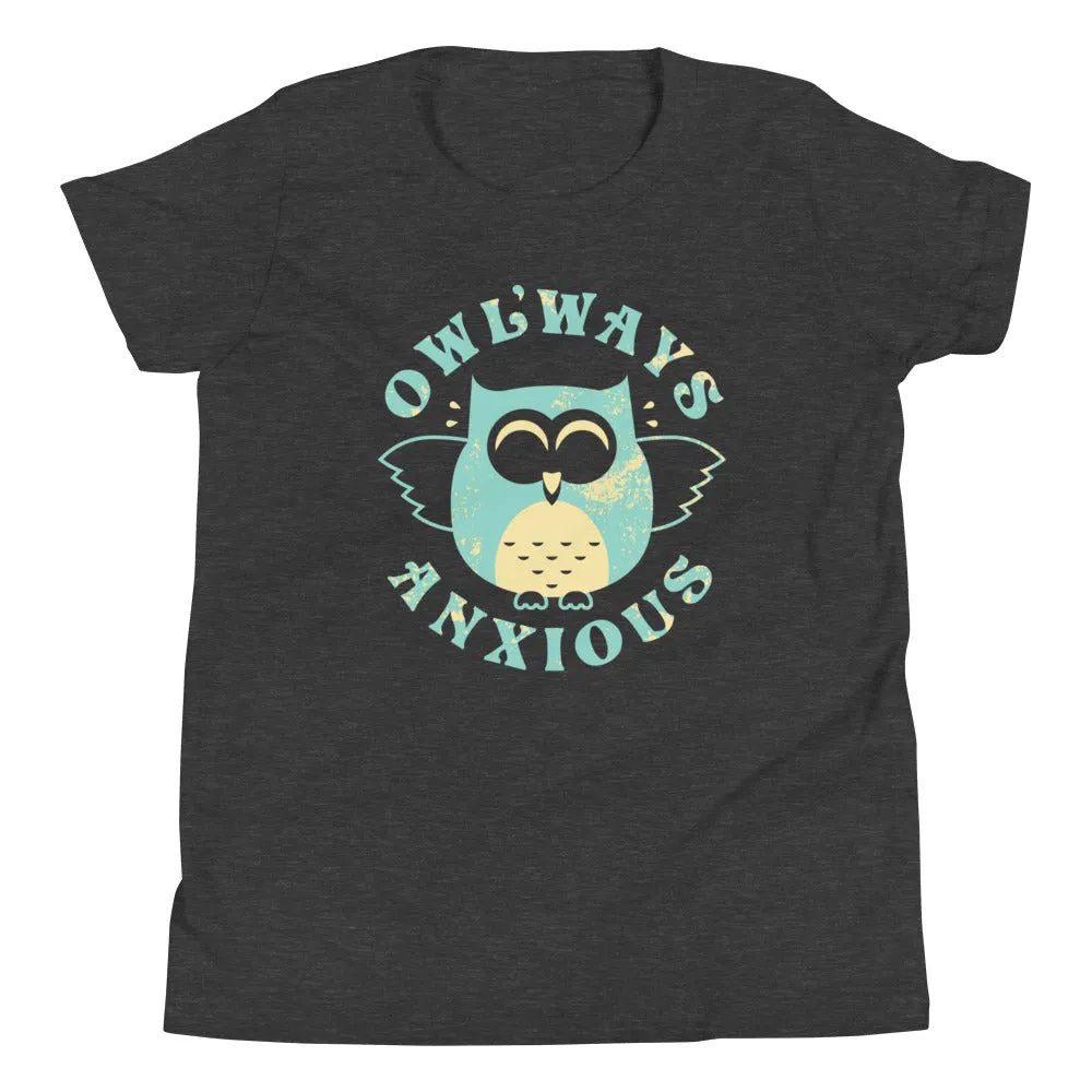 Owlways Anxious Kid's Youth Tee