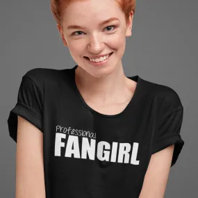 Professional Fangirl T-Shirt
