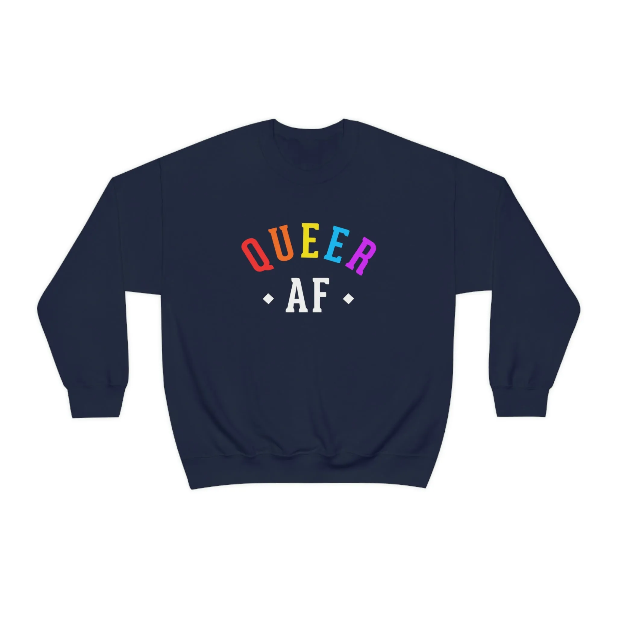 Queer AF Unisex Sweatshirt