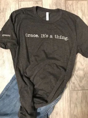 "Grace. It's a thing." Short Sleeve Tee Shirt, Crew Neck, Dark Grey Heather